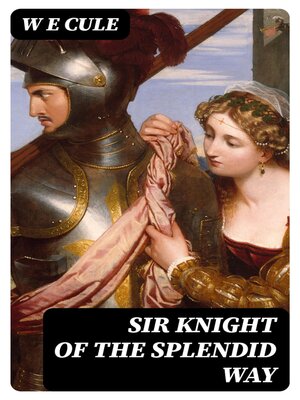 cover image of Sir Knight of the Splendid Way
